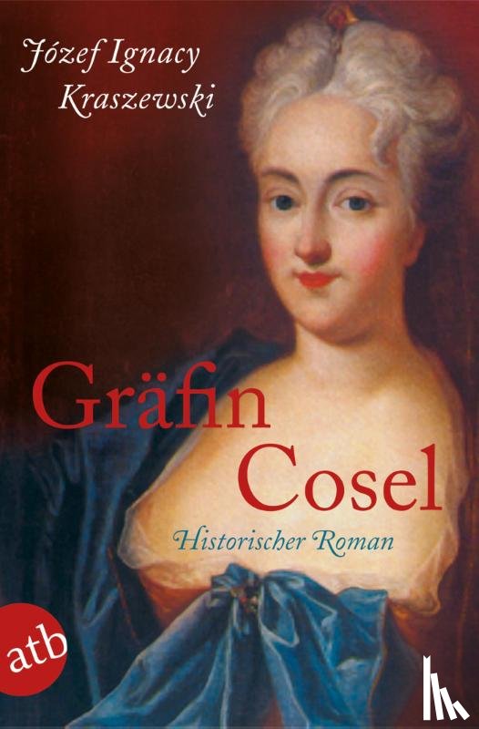 Kraszewski, Józef Ignacy - Gräfin Cosel