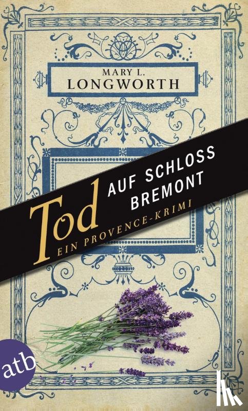Longworth, Mary L. - Tod auf Schloss Bremont
