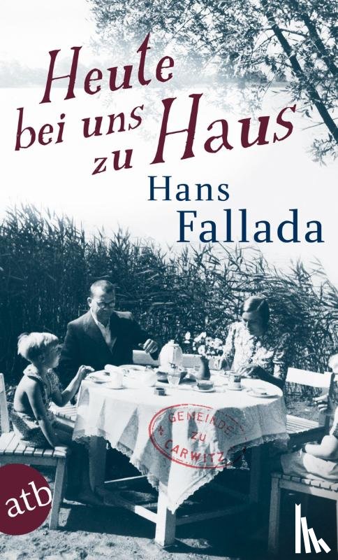 Fallada, Hans - Heute bei uns zu Haus