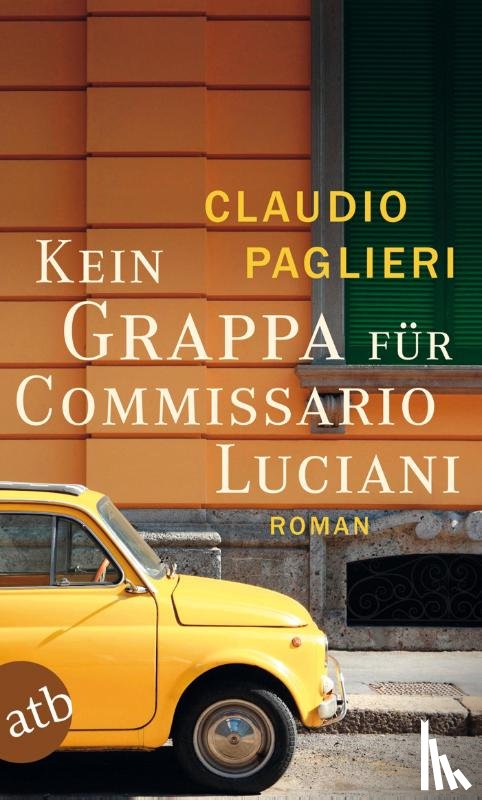 Paglieri, Claudio - Kein Grappa für Commissario Luciani