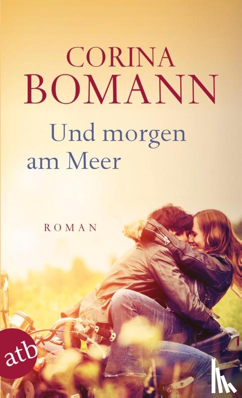 Bomann, Corina - Und morgen am Meer