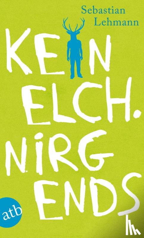 Lehmann, Sebastian - Kein Elch. Nirgends