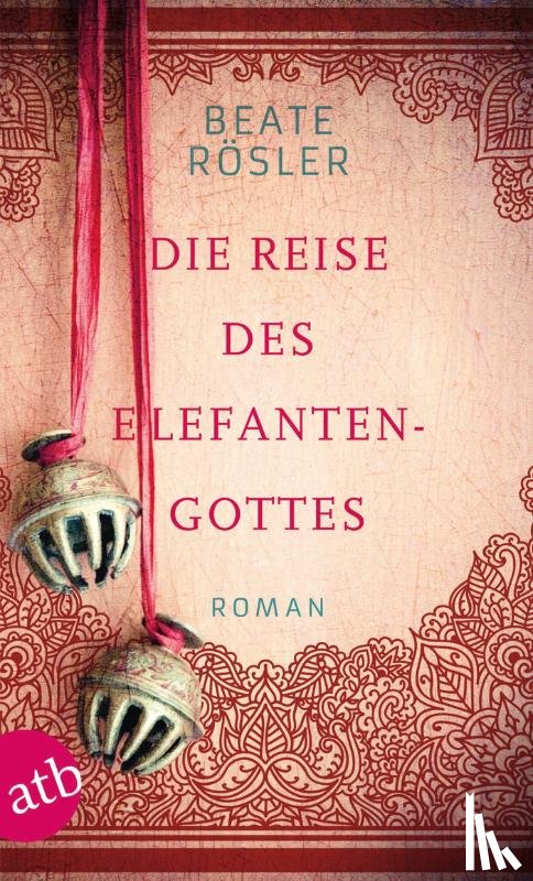 Rösler, Beate - Die Reise des Elefantengottes