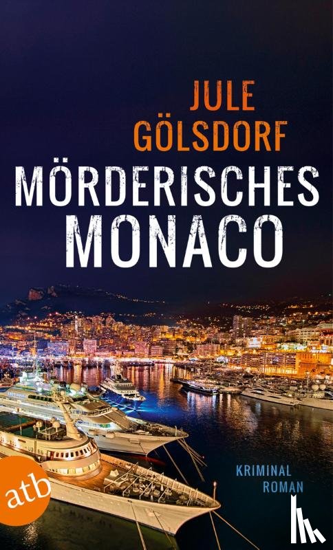 Gölsdorf, Jule - Mörderisches Monaco