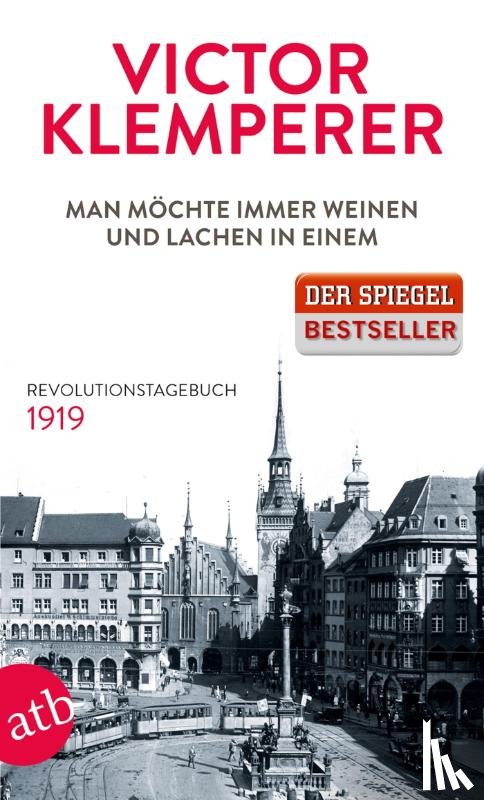 Klemperer, Victor - Man möchte immer weinen und lachen in einem