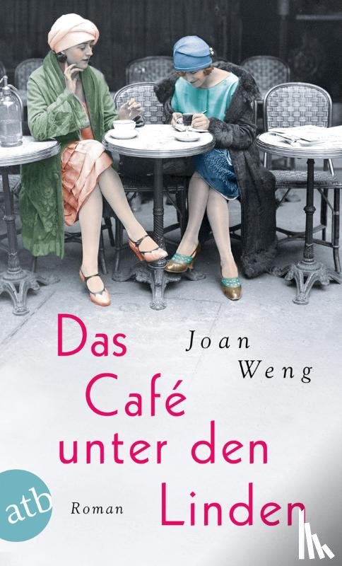 Weng, Joan - Das Café unter den Linden