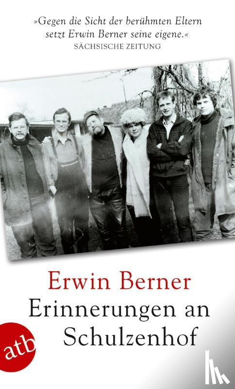 Berner, Erwin - Erinnerungen an Schulzenhof
