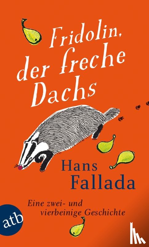 Fallada, Hans - Fridolin, der freche Dachs