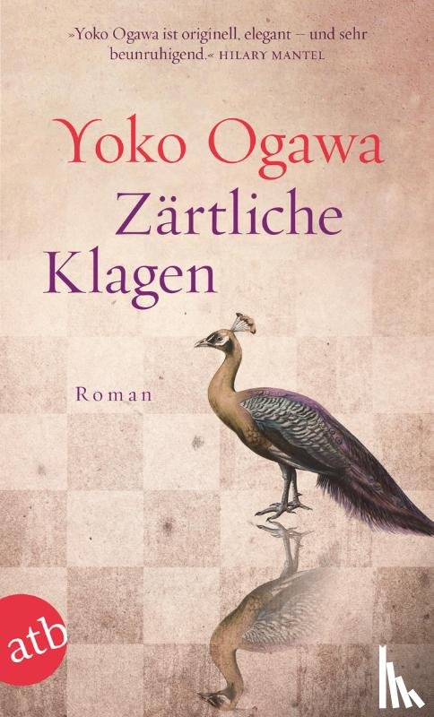 Ogawa, Yoko - Zärtliche Klagen