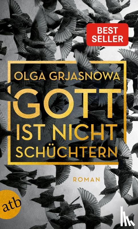 Grjasnowa, Olga - Gott ist nicht schuchtern