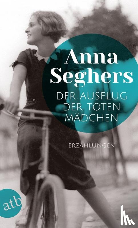 Seghers, Anna - Der Ausflug der toten Mädchen