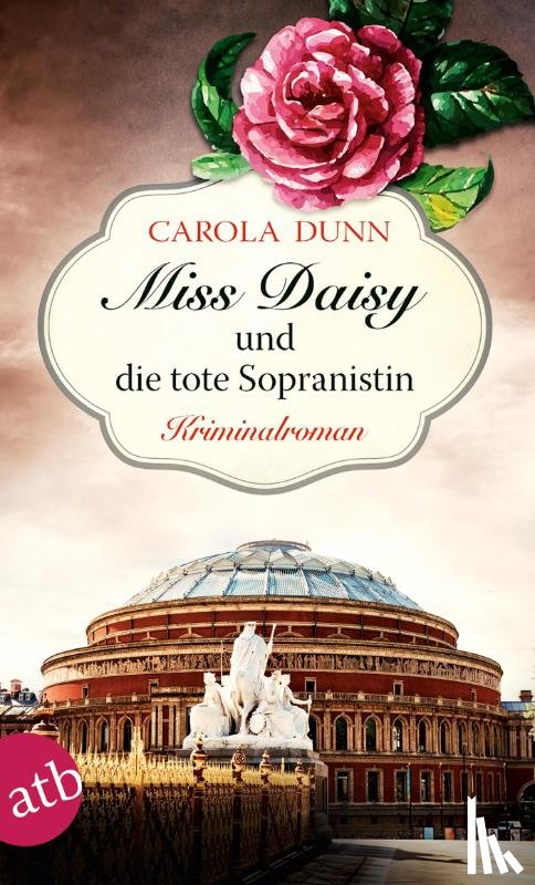 Dunn, Carola - Miss Daisy und die tote Sopranistin