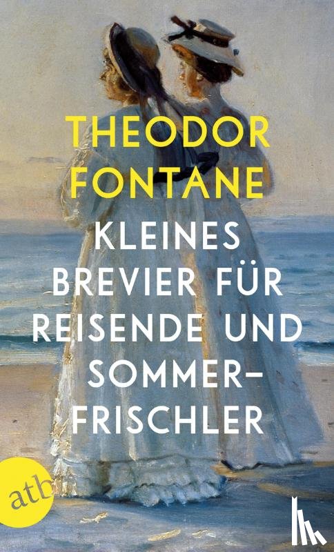 Fontane, Theodor - Kleines Brevier für Reisende und Sommerfrischler