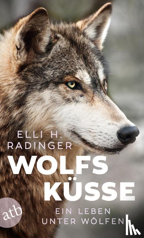 Radinger, Elli H. - Wolfsküsse