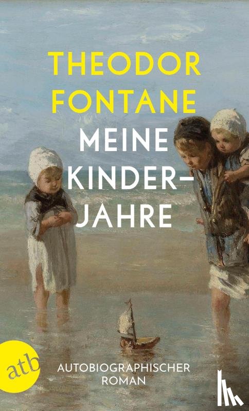 Fontane, Theodor - Meine Kinderjahre