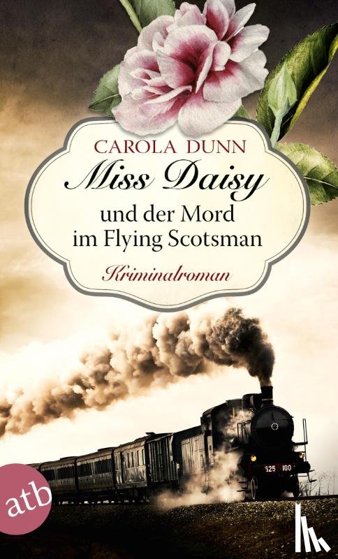 Dunn, Carola - Miss Daisy und der Mord im Flying Scotsman