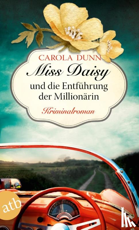 Dunn, Carola - Miss Daisy und die Entführung der Millionärin