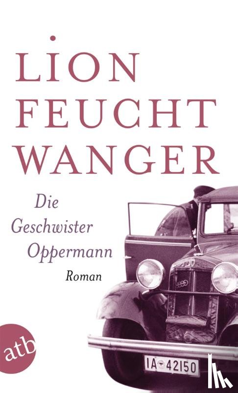 Feuchtwanger, Lion - Die Geschwister Oppermann