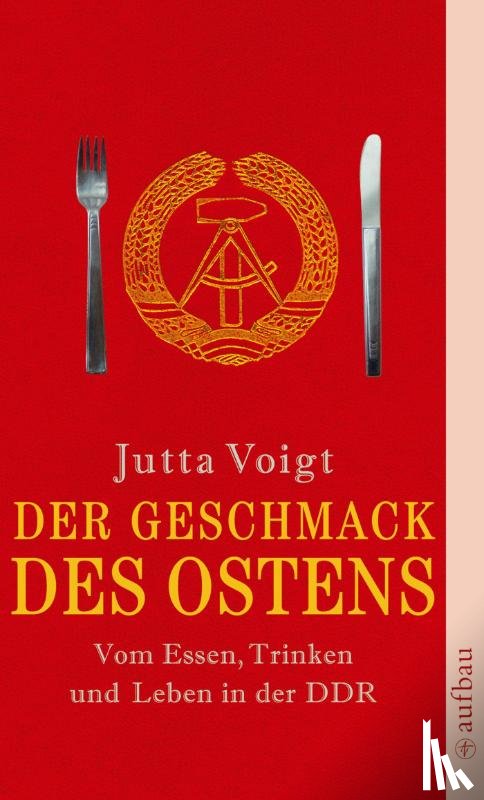 Voigt, Jutta - Der Geschmack des Ostens