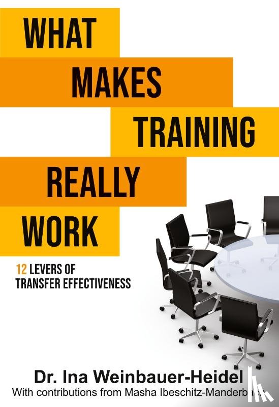 Weinbauer-Heidel, Ina, Ibeschitz-Manderbach, Masha - What Makes Training Really Work