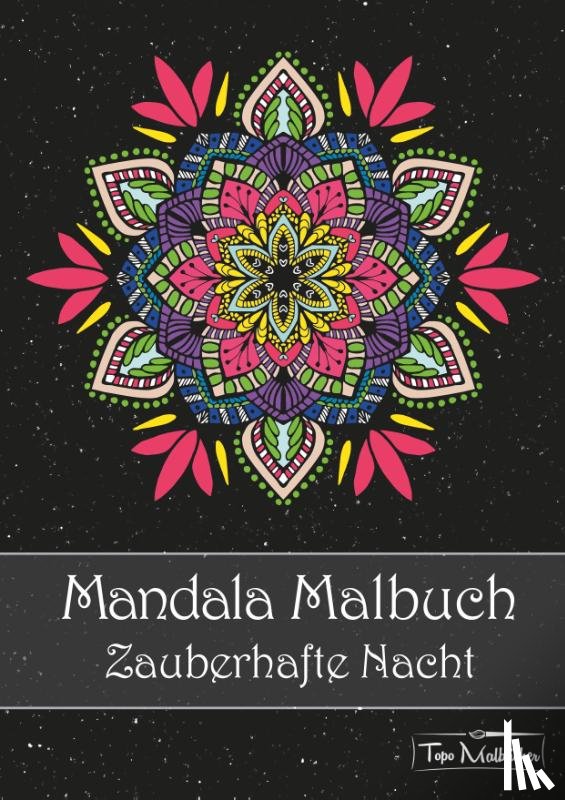 Malbücher, Topo - Mandala Malbuch für Erwachsene
