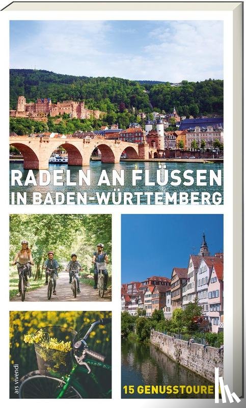 Johna, Monika - Radeln an Flüssen in Baden-Württemberg