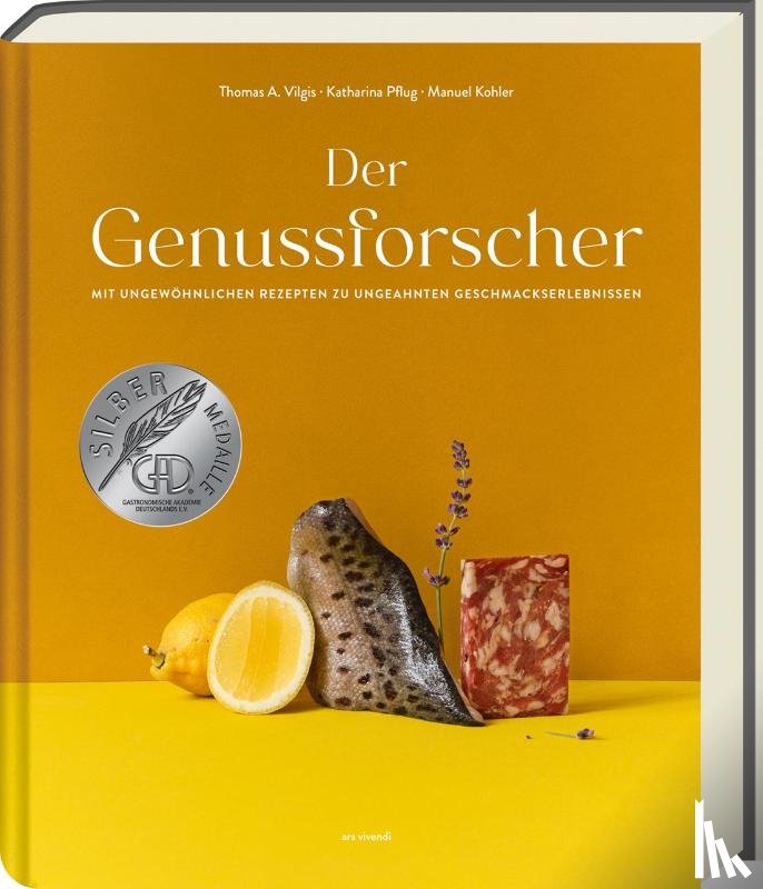 Vilgis, Thomas A. - Der Genussforscher - Silbermedaille beim GAD 2022