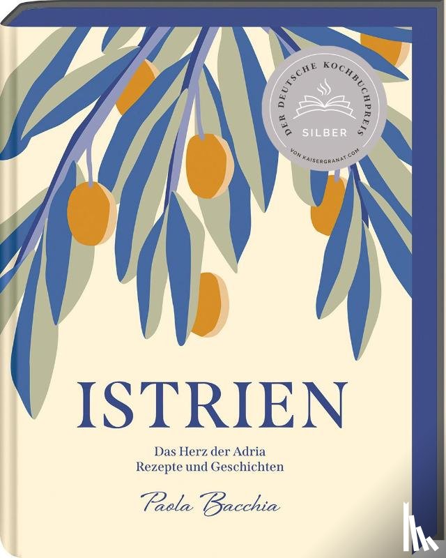 Bacchia, Paola - Istrien - Deutscher Kochbuchpreis 2023 Silber