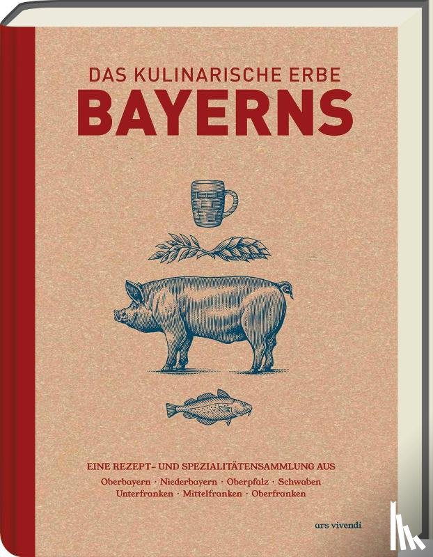 Reinhardt, Marion - Das kulinarische Erbe Bayerns (Neuauflage)