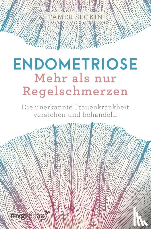 Seckin, Tamer - Endometriose - Mehr als nur Regelschmerzen