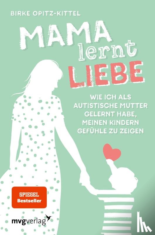 Opitz-Kittel, Birke - Mama lernt Liebe