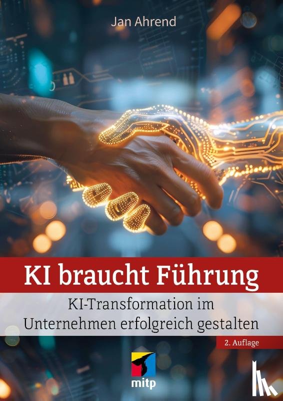 Ahrend, Jan - KI braucht Führung