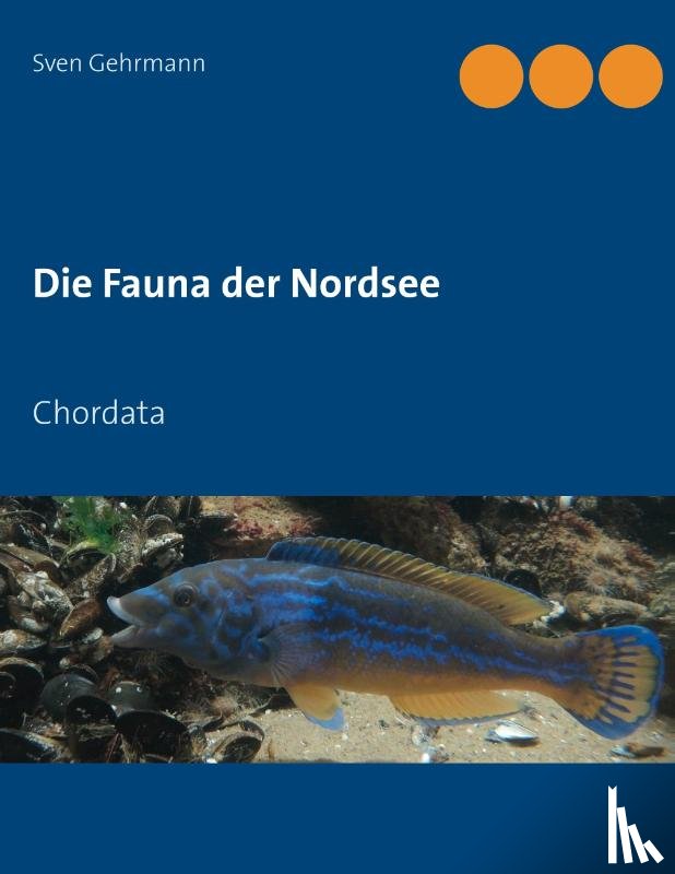 Gehrmann, Sven - Die Fauna der Nordsee