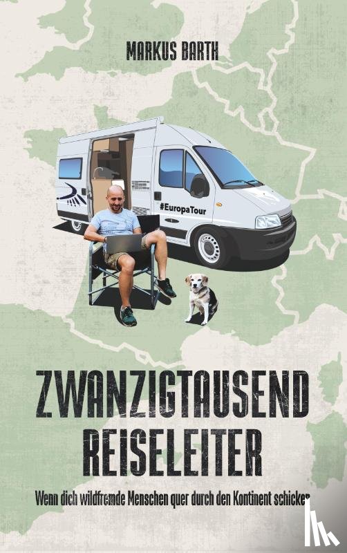 Barth, Markus - Zwanzigtausend Reiseleiter