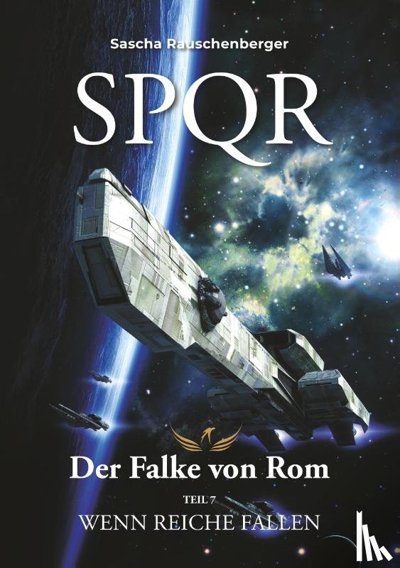 Rauschenberger, Sascha - SPQR - Der Falke von Rom