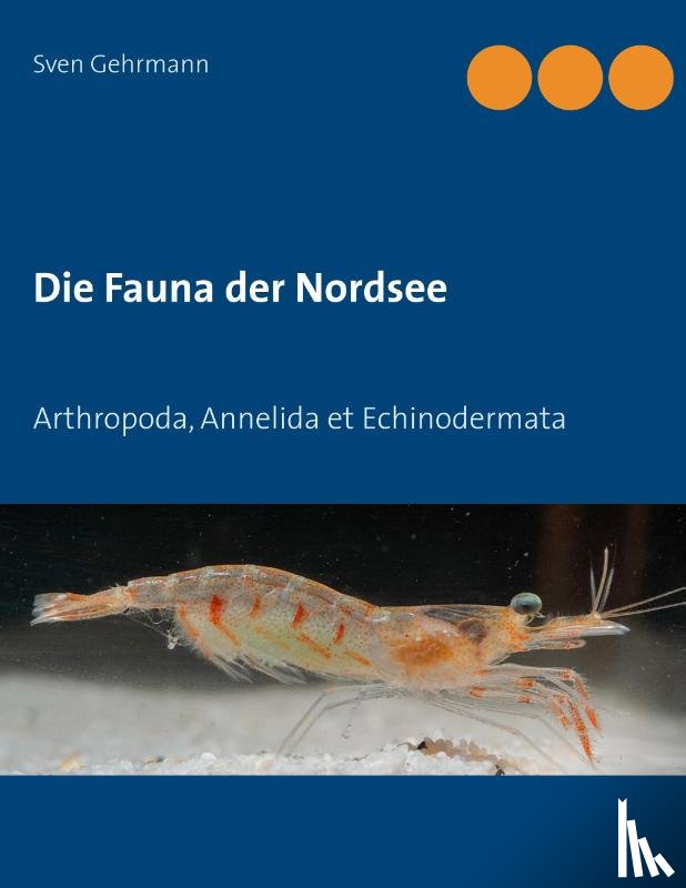 Gehrmann, Sven - Die Fauna der Nordsee