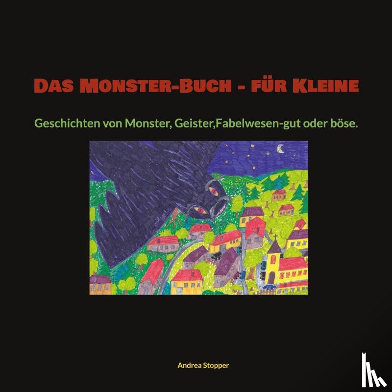 Stopper, Andrea - Das Monster-Buch - für Kleine