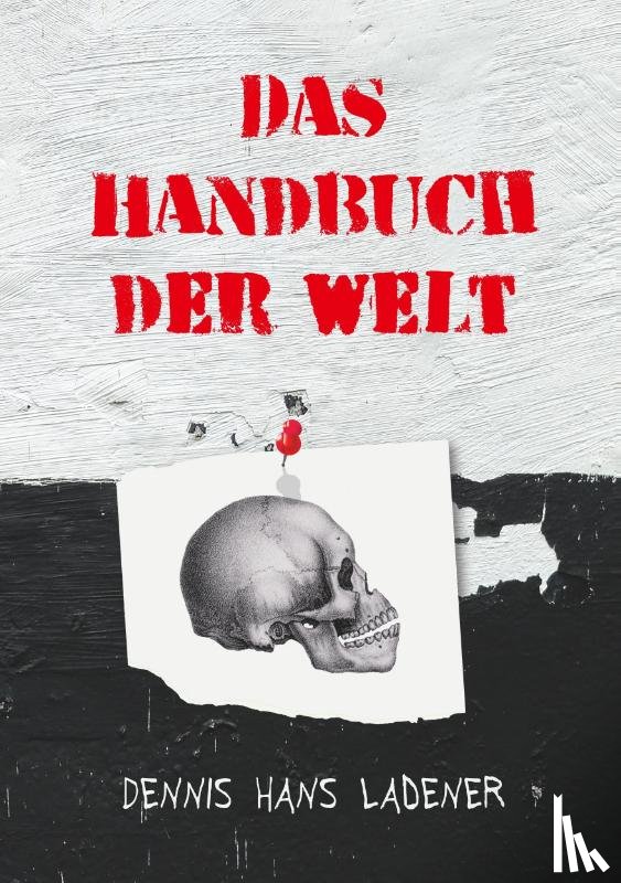 Ladener, Dennis Hans - Das Handbuch der Welt