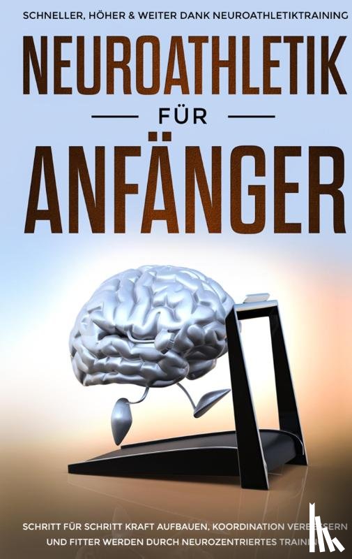 Jensen, Christoph - Neuroathletik fur Anfanger
