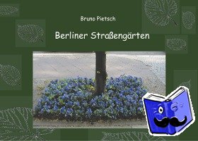 Pietsch, Bruno - Berliner Straßengärten