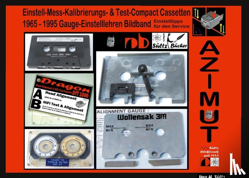 Sültz, Uwe H. - Einstell-Mess-Kalibrierungs- u. Test-Compact Cassetten 1965 -1995 Bildband inkl. Gauge - Einstelllehren