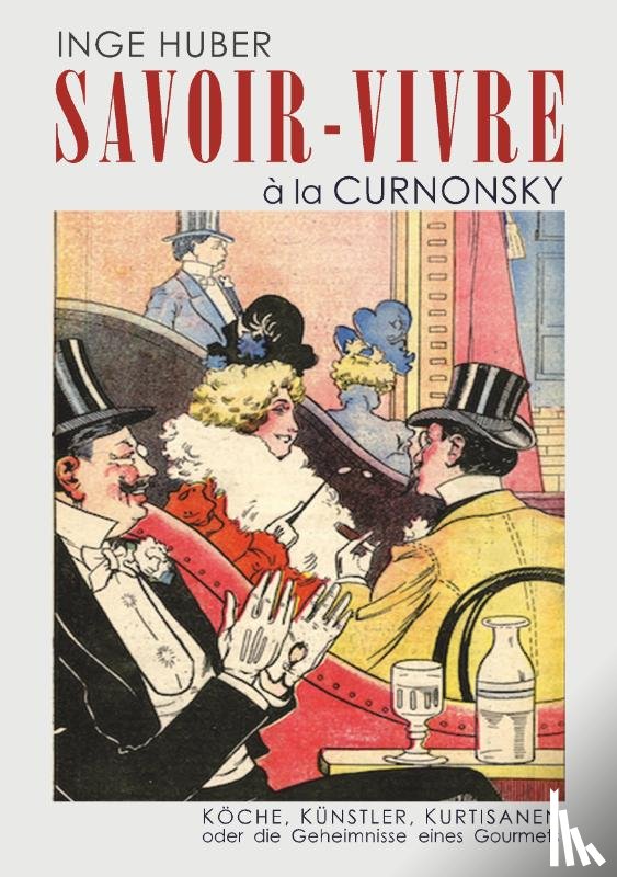 Huber, Inge - Savoir-Vivre a la Curnonsky