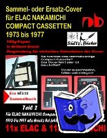 Sültz, Uwe H. - Sammel- oder Ersatz-Cover für ELAC NAKAMICHI COMPACT CASSETTEN 1973 bis 1977