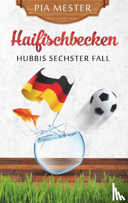 Mester, Pia - Haifischbecken