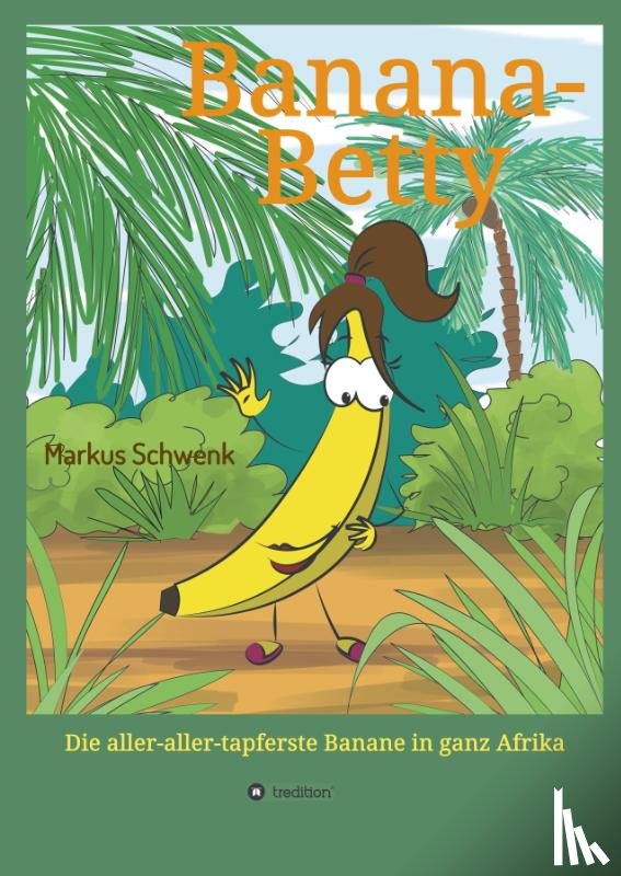 Schwenk, Markus - Banana-Betty
