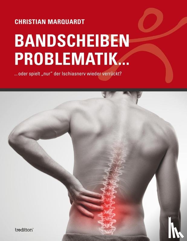 Marquardt, Christian - Bandscheiben Problematik