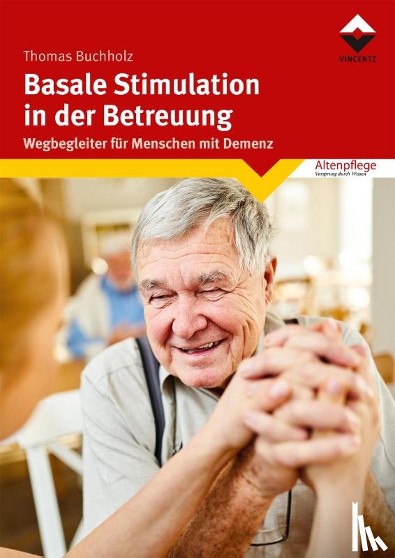 Buchholz, Thomas - Basale Stimulation in der Betreuung