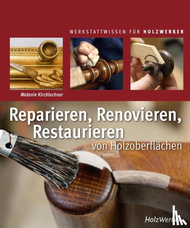 Kirchlechner, Melanie - Reparieren, Renovieren, Restaurieren