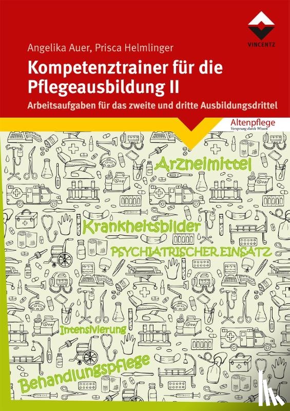 Auer, Angelika, Helmlinger, Prisca - Kompetenztrainer für die Pflegeausbildung II
