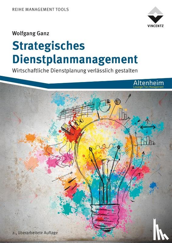 Ganz, Wolfgang - Strategisches Dienstplanmanagement